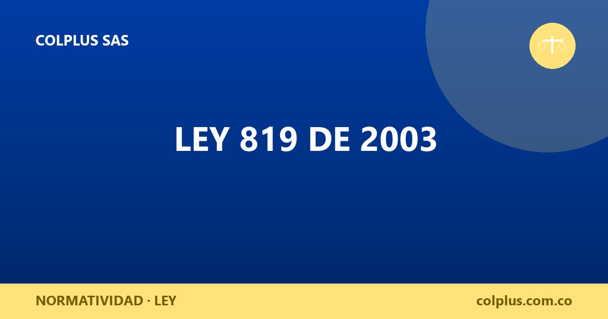 Ley 819 de 2003