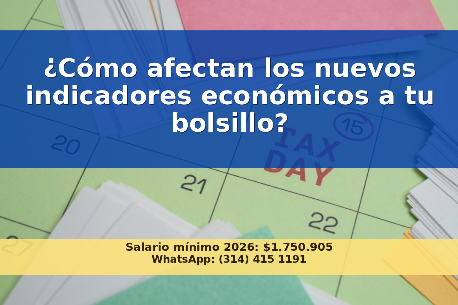 Actualización de los Indicadores Económicos en Colombia para 2026 y su Impacto en la Economía