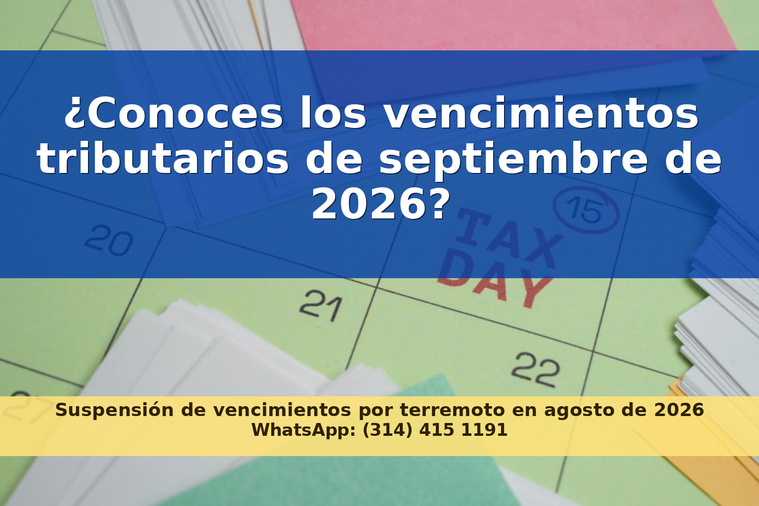 Actualización del Calendario Tributario de Septiembre de 2026: Obligaciones y Plazos Clave