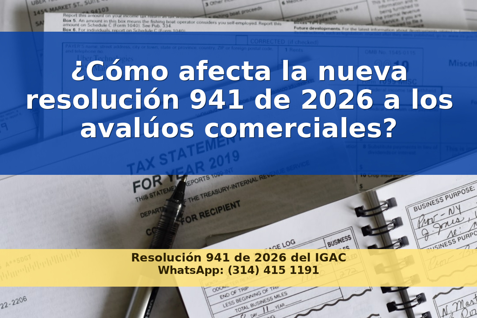 Actualización en Avalúos Comerciales: Resolución 941 de 2026 del IGAC