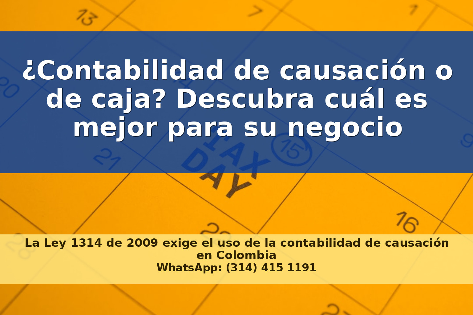 Diferencias entre contabilidad de causación y de caja, y cuál conviene a su negocio